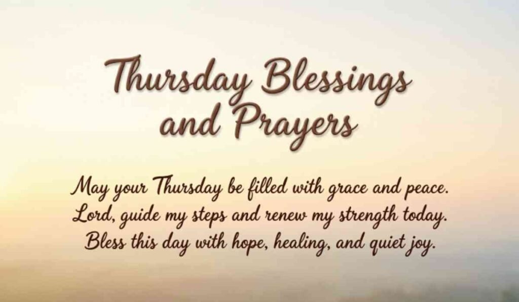 Thursday Blessings and Prayers Quotes