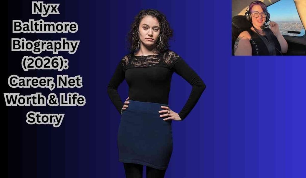 Nyx Baltimore Biography (2026): Career, Net Worth & Life Story
